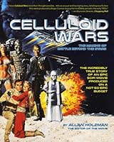 CELLULOID WARS: The Making of Battle Beyond The Stars (CINEXPLOITS!) B09KN2LMDK Book Cover
