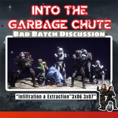 The Bad Batch: 3x06 & 3x07