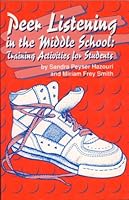Peer Listing in the Middle School: Training Activities for Students 0932796346 Book Cover