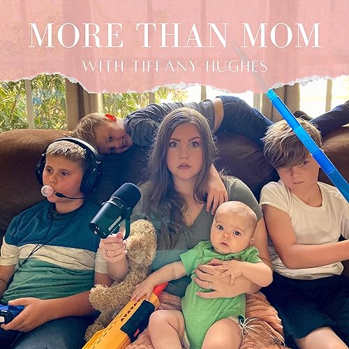 More Than Mom with Tiffany Hughes copertina