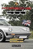  PORSCHE 911: MAINTENANCE AND RESTORATION BOOK (English editions)