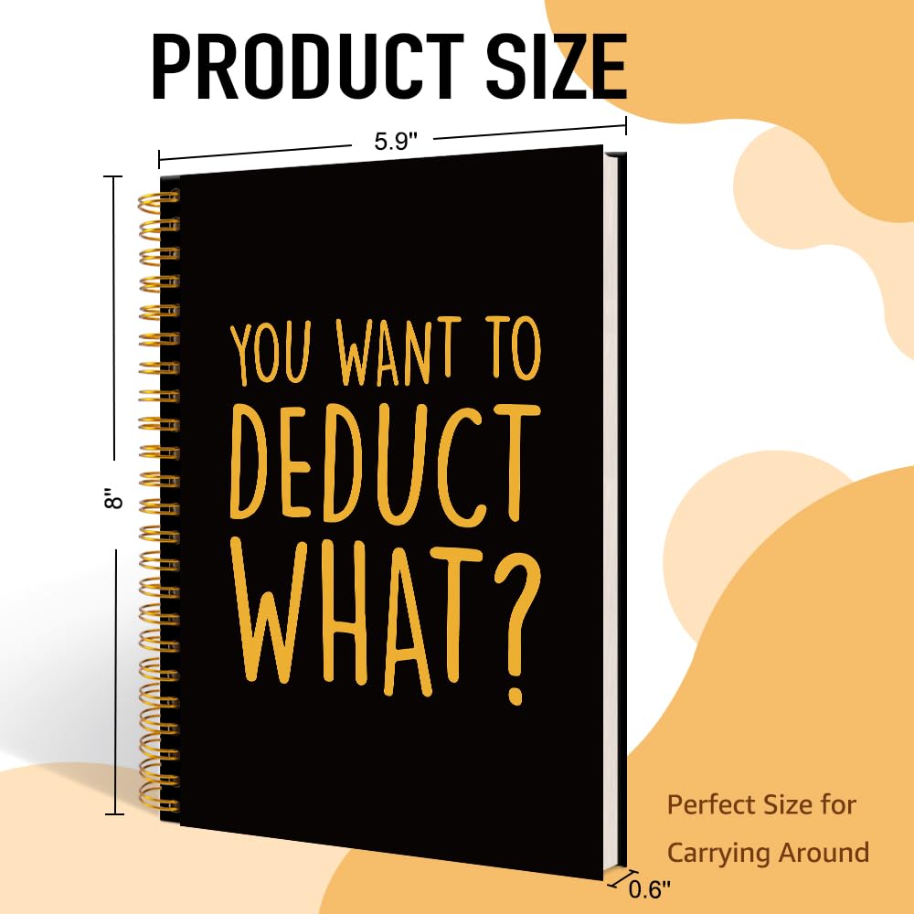 You Want to Deduct What Black Golden Spiral Notebook, Divertente regalo per contabile fiscale CPA Tax Preparer Bookkeeper, Diario Ufficio Umoristico per Finanza Personale Professionale