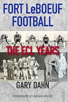 Paperback Fort LeBoeuf Football: The ECL Years Book
