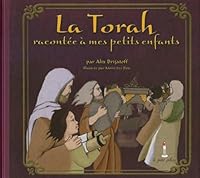 La Torah racontée à mes petits enfants 275690063X Book Cover