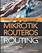 Teoria, laboratori ed esercizi per MikroTik RouterOS - Routing (Italian Edition)