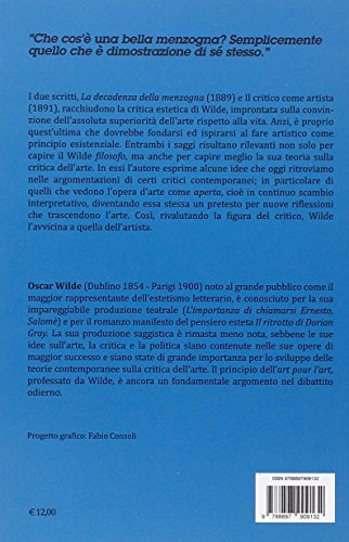 Dialoghi Sull'arte: La Decadenza Della Menzogna-Il Critico Come Artista - 2