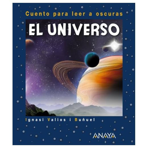 El Universo: Cuento para leer a oscuras (Primeros Lectores (1-5 Años) - Cuentos Para Leer A Oscuras)