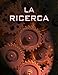 la ricerca (Italian Edition)