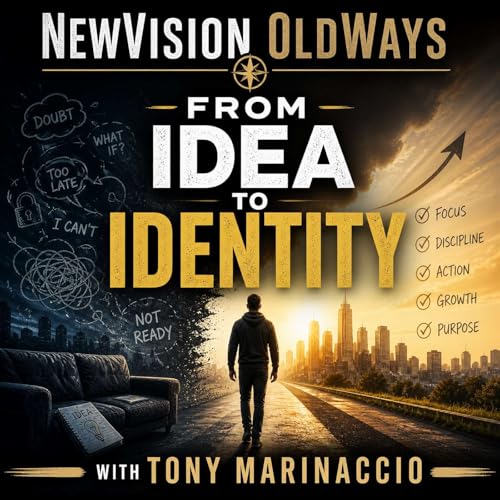 From Idea to Identity: Building Your New Vision Ep 67