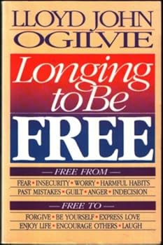The Longing to Be Free: Free From Fear, Insecurity, Worry, Harmful Habits, Past Mistakes, Guilt, Anger, Indecision. Free to Forgive, Be Yourself, Express Love, Enjoy Life, Encourage Others, Laugh