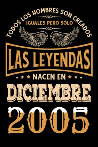 Regalo de 17 Cumpleaños Para Hombre : Las Leyendas Nacen en diciembre 2005: Regalos de Cumpleaños Vintage Para El Marido Hermano Papá Amigos, Cumplir ... en diciembre de 2005, Cuaderno de Cumpleaños.