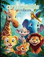 Cute Animals: Kids Coloring Book B0F5X3DNV6 Book Cover
