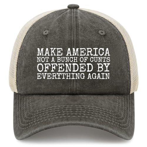 Make America Not A Bunch of Cunts Offended by Everything Again Hat Trucker Hat for Men Baseball Hats Funny Birthday Gifts Black