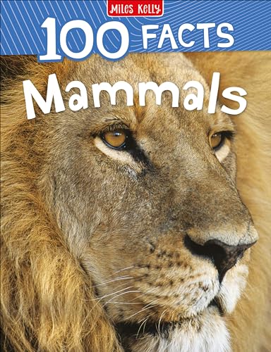100 Facts Mammals: Get ready to delve into the incredible world of mammals!