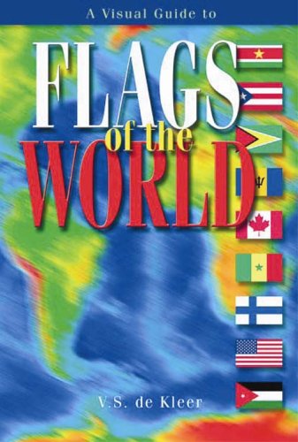 Visual Guide to Flags of the World, A: de Kleer, Vickie: 9781551095172 ...