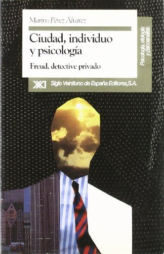 Ciudad, individuo y psicología: Freud, detective privado (Psicología, etología y psicoanálisis)