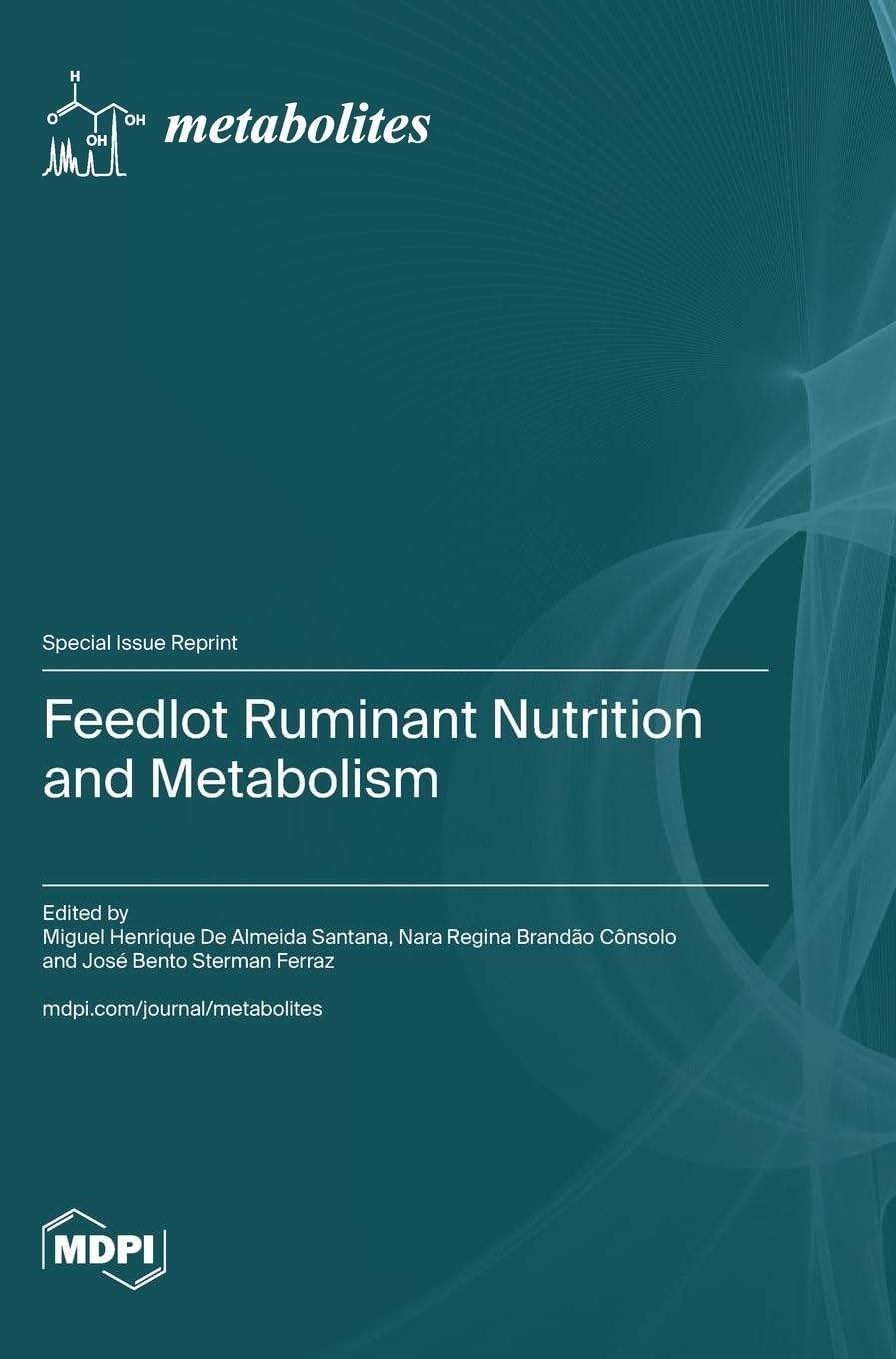 Feedlot Ruminant Nutrition and Metabolism