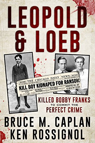 Leopold & Loeb Killed Bobby Franks
