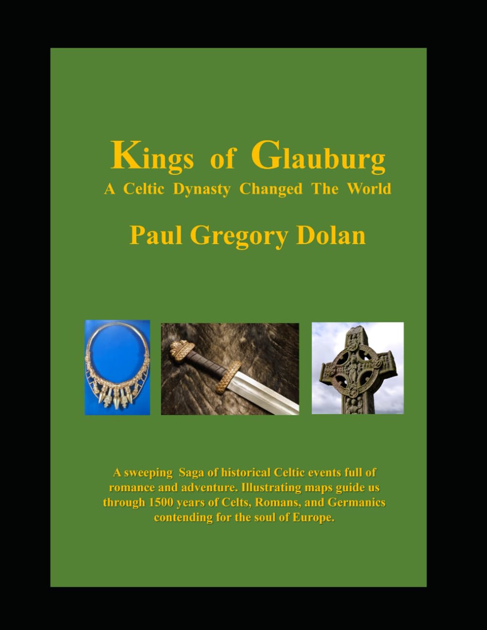 Kings of Glauburg: A Celtic Dynasty Changed The World