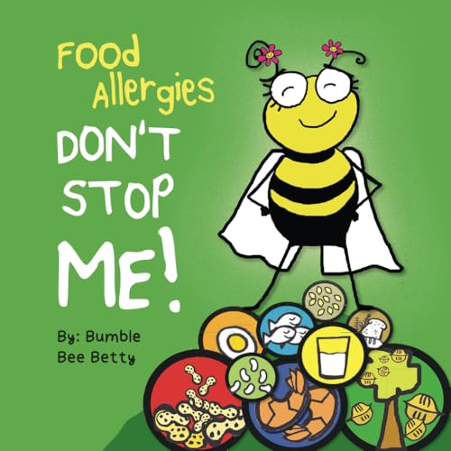 Food Allergies Don't Stop Me! (Bumble Bee Betty Books)