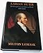 Aaron Burr: The Conspiracy and Years of Exile, 1805-1836