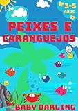 Peixes e caranguejos: Livro infantil em portugues do brasil (Pequenos animais marinhos)