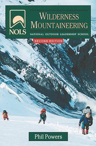 NOLS Wilderness Mountaineering (NOLS Library)