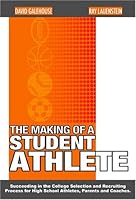 The Making of a Student Athlete 0967482518 Book Cover