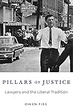 Image de Pillars of Justice: Lawyers and the Liberal Tradition