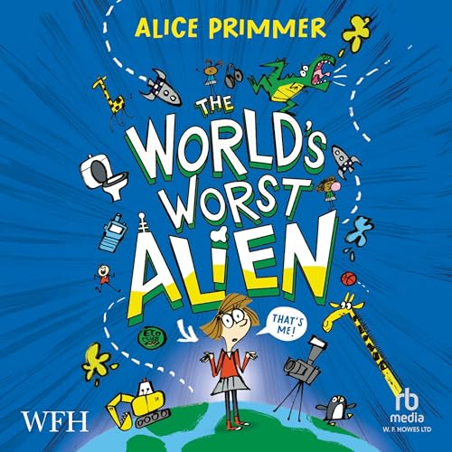 The World's Worst Alien by Alice Primmer episode artwork