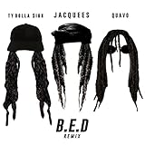 B.E.D. (Remix) [feat. Ty Dolla $ign & Quavo] [Clean]