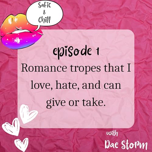 Page de couverture de Episode 1: Romance Tropes I Love, Hate, and Can Give Or Take