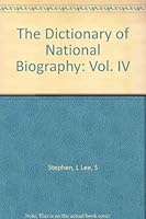 The Dictionary of National Biography: Vol. IV B0043KRRRC Book Cover