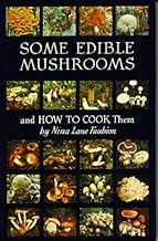 Some Edible Mushrooms and How to Cook Them