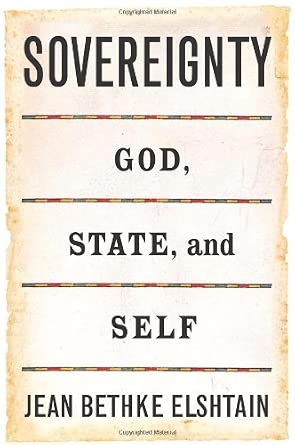 Sovereignty: God, State and Self Sovereignty: God, State and Self book cover
