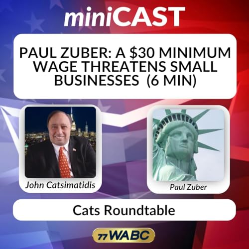 Paul Zuber: A $30 Minimum Wage Threatens Small Businesses (6 min)