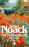 Der Zwillingsbruder. - Barbara Noack