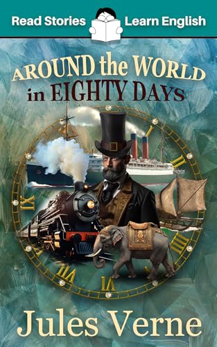 Around the World in 80 Days: CEFR level A2 (ELT Graded Reader) (English Edition)