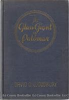 The Glass Giant of Palomar B0011SWNTQ Book Cover