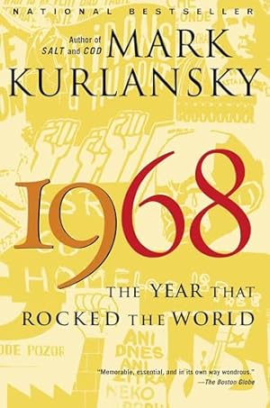1968: The Year That Rocked the World