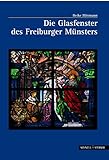 bad münster stein weihnachtsmarkt  Die Glasfenster des Freiburger Münsters (Große Kunstführer / Große Kunstführer / Kirchen und Klöster, Band 219)