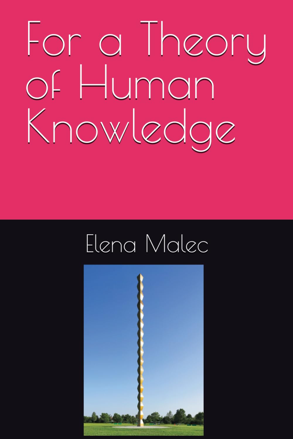 For a Theory of Human Knowledge