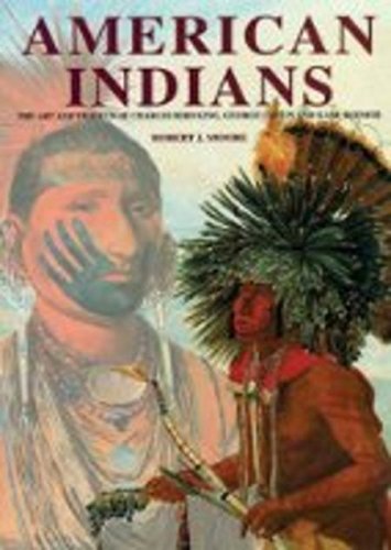 American Indians: The Art and Travels of Charle... 8854010731 Book Cover