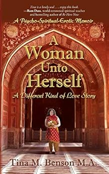 Paperback A Woman Unto Herself: A Different Kind of Love Story Book