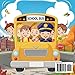 School Bus Adventure book for kids: A First Day of School Story, Children’s Book About Riding the Bus, Making Friends for Preschoolers and Kindergartners