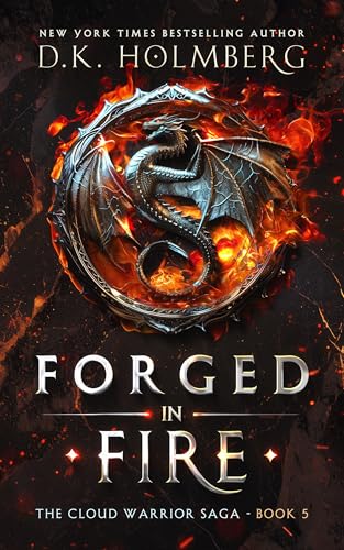 Forged in Fire: An Elemental Warrior Series (The Cloud Warrior Saga Book 5)