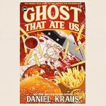 Cover of The Ghost That Ate Us