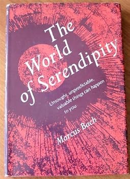 Hardcover The World of Serendipity by Marcus Bach (1970-07-30) Book