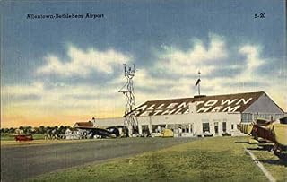 Allentown-Bethlehem Airport Allentown, Pennsylvania PA Original Antique Postcard