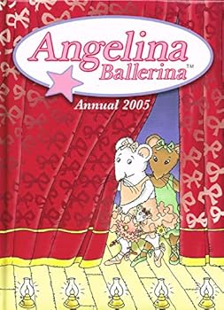 Hardcover Angelina Ballerina 2005 Annual Book